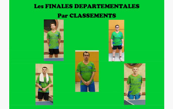 Les FINALES Départementales par classements . . .